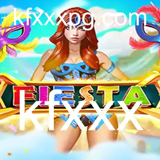 Descubra o Mundo do Jogo 'Fiesta': Uma Experiência Única com 'kfxxx'